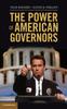 Книга The Power of American Governors : Winning On Budgets and Losing On Policy