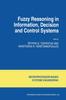 Книга Fuzzy Reasoning In Information, Decision and Control Systems : 11