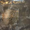 LP Пластинка РАЗНЫЕ ИСПОЛНИТЕЛИ - Soca Gold - Том Первый HVLP015 Горячий Винил 1992 Великобритания Фолк Б/У