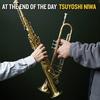 CD TSUYOSHI NIWA - At the End of the Day  NTMCD0004 Без лейбла 2013 Не Япония Джаз Б/у