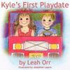 Книга Kyle's First Playdate