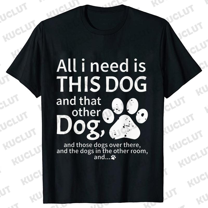 Женская футболка Dog Mama Забавные графические топы для любителей собак Женские Все, что мне нужно, это эта собака и та классическая уличная футболка с коротким рукавом