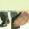 CD ДЖЕФФ ЛОРБЕР Kickin It SA200002 Samson Records 2001 США Джаз Б/у