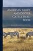 Книга American Kerry and Dexter Cattle Herd Book