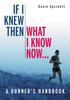 Книга If I Knew Then What I Know Now... : A Runners Handbook