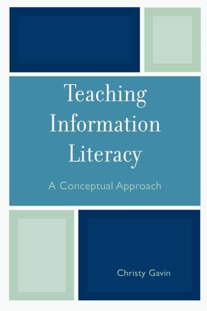 Книга Teaching Information Literacy : A Conceptual Approach