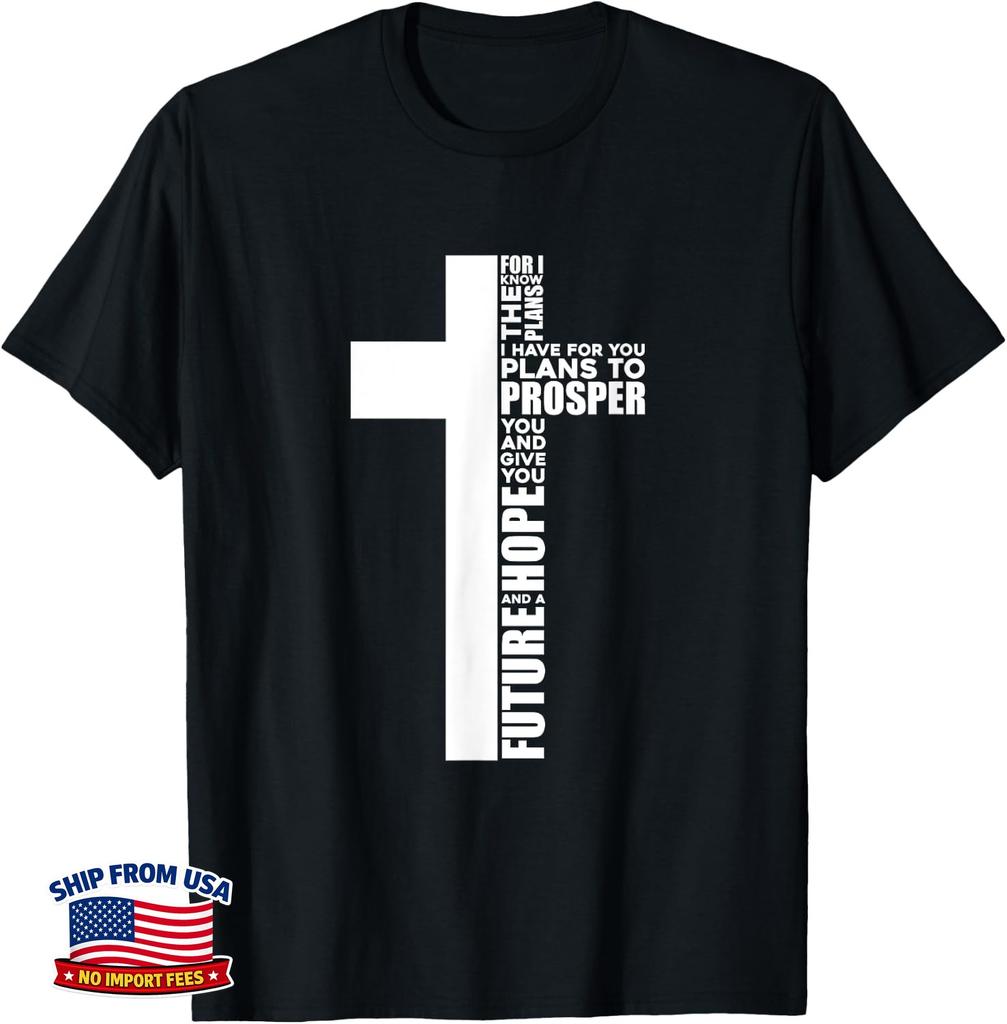 For I Know The Plans I Have For You Christian Cross T-Shirt