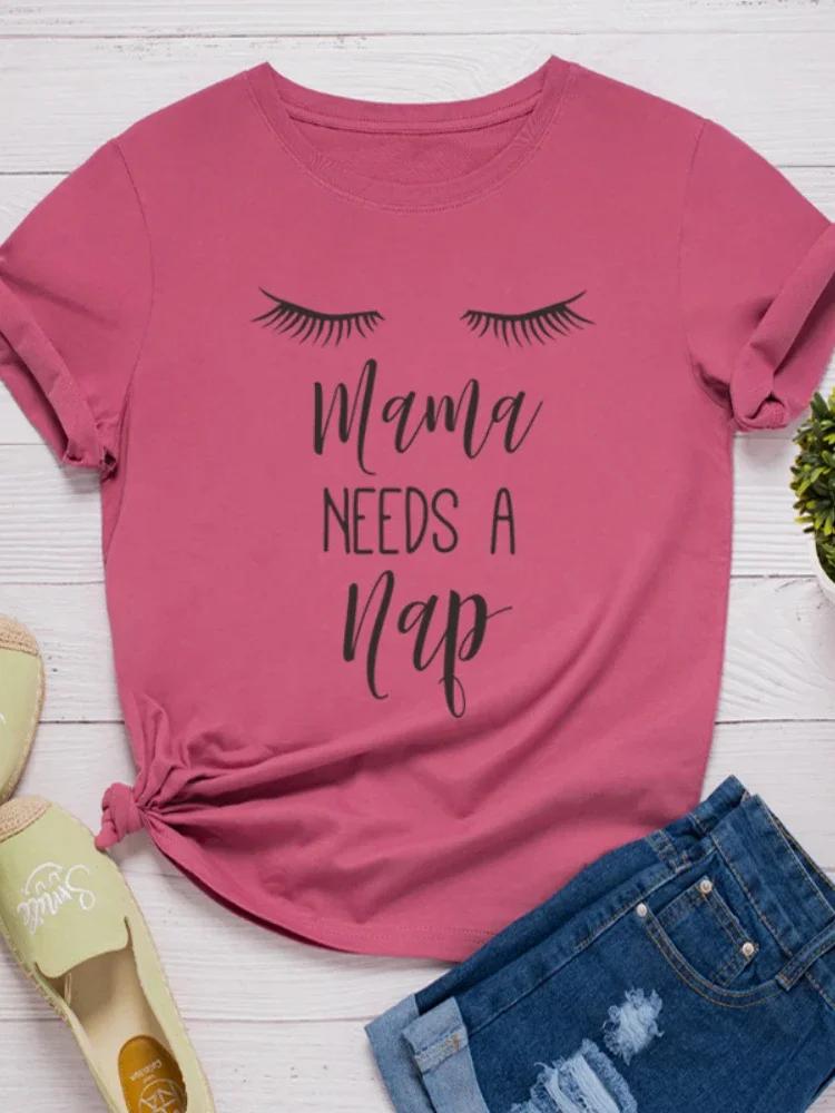 Mama Need A Nap Eyelash Print Women T Shirt Short Sleeve O Neck Loose Women Tshirt Ladies Tee Shirt Tops Clothes Camisetas Mujer