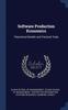Книга Software Production Economics : Theoretical Models and Practical Tools