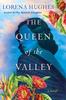 Книга The Queen of the Valley : A Spellbinding Historical Novel Based On True History