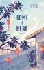 Книга Home Is Here : a Memoir