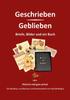 Книга Geschrieben - Geblieben : Briefe, Bilder Und Ein Buch - Oder Historie Mal Ganz Privat