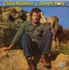 Виниловая пластинка CHRIS HILLMAN BYRDS Desert Rose SH3743 SUGAR HILL 1984 США Рок Б/у