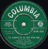 Пластинка 7 дюймов MICHAEL HOLLIDAY Ill Always Be In Love With You 45DB4155 Columbia 1958 UK Поп Б/у