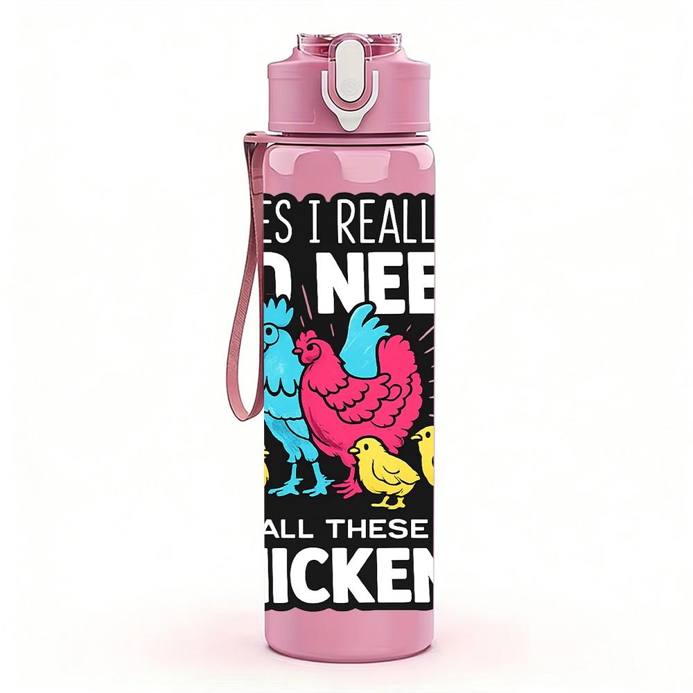 1PC I Need More Chickens Farm Quote Print 750ml Color Plastic Sports Water Bottle Leakproof Flip Straw Lid Suitable for Sports Office Home Use