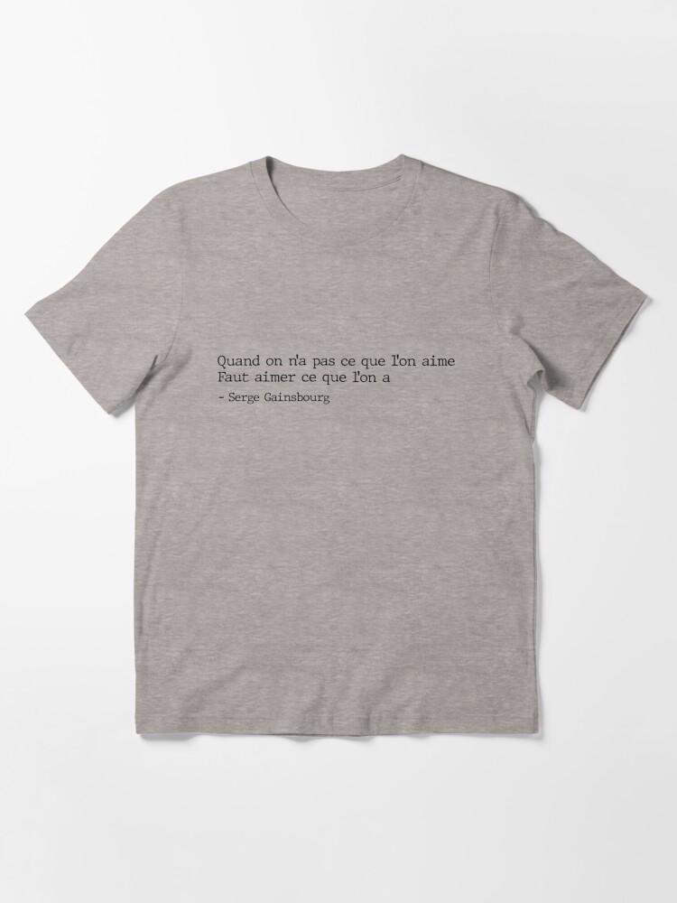 Serge Gainsbourg Serge Gainsbourg - citation classique Essential T-Shirt