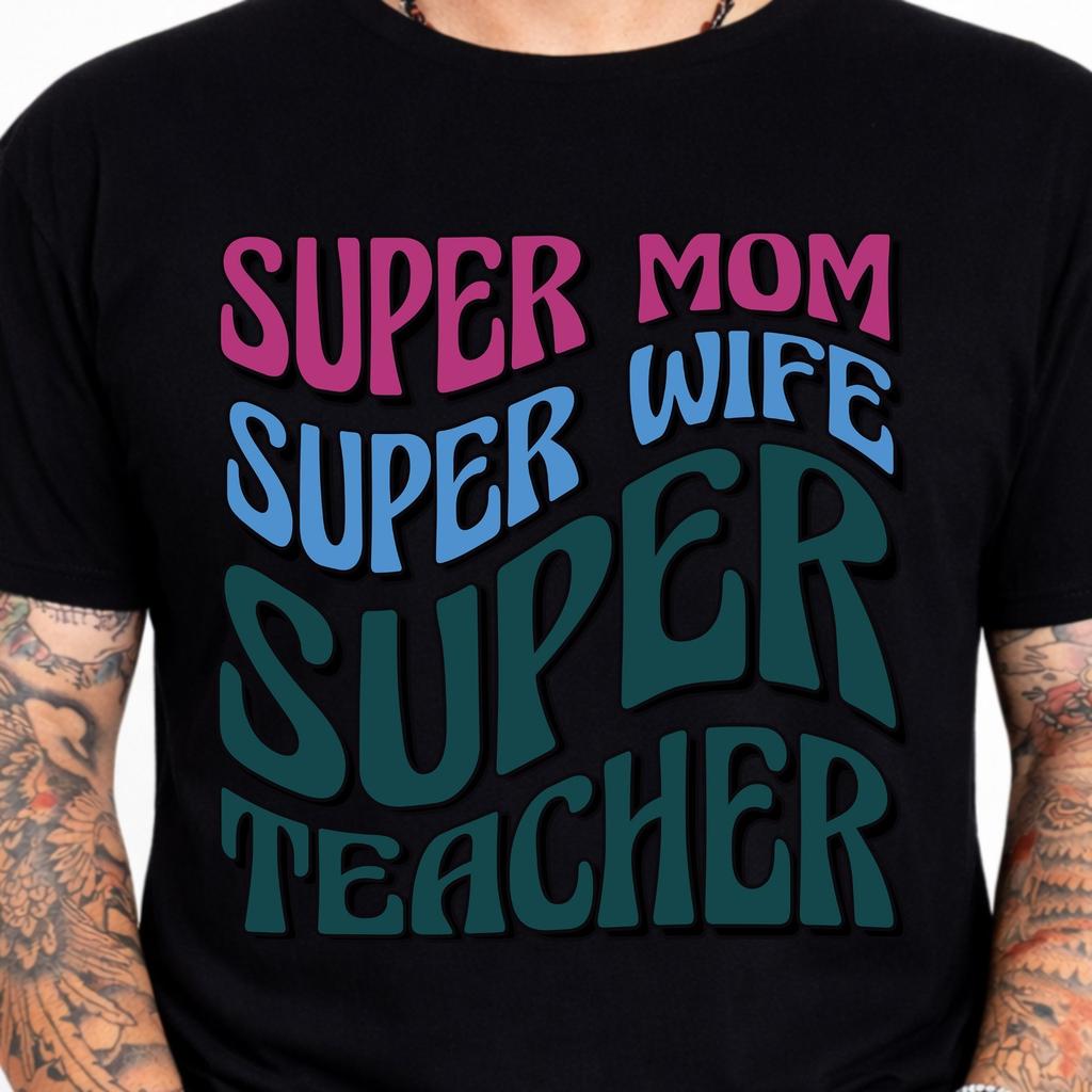 Super Mom Super Wife Super Teacher Retro Groovy Typography Vintage Graphic Tee.