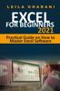 Книга Excel for Beginners 2021 : Practical Guide On How To Master Excel Software