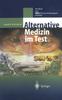 The Alternative Medizin Im Test : Das Buch Zum SWR ?-Wissenschaftsmagazin "SONDE Book