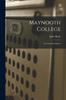 Книга Maynooth College [microform]; Its Centenary History