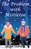 Книга The Problem with Mistletoe : 1