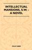 Книга Intellectual Mansions, S.W. - A Novel