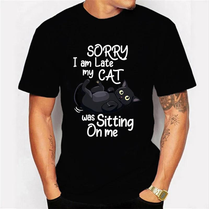 Sorry I Am Late My Cat Was Sitting on Me Graphic Tshirt Funny Cat Tshirt Fashion Harajuku Tshirt Hip Hop Tees Unisex Brand Tshirt