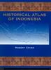 Книга Historical Atlas of Indonesia