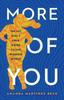 The More of You : The Fat Girl's Field Guide To the Modern World Book