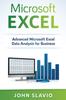 Книга Microsoft Excel : Advanced Microsoft Excel Data Analysis for Business