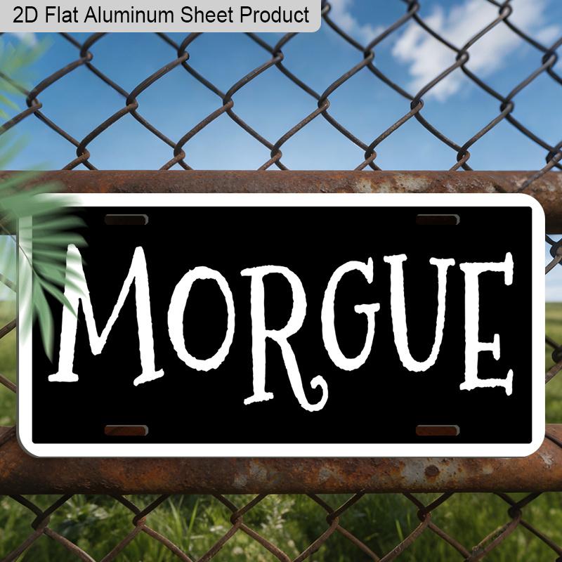 2D плоский, 1 шт. Алюминиевая табличка "MORGUE" 12''x6'', Стиль готического хоррора, Настенный и автомобильный декор для Хэллоуина, Дома с привидениями и Жутких тематических пространств - Уникальный