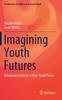 Книга Imagining Youth Futures : University Students In Post-Truth Times : 9