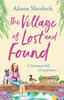 Книга The Village of Lost and Found : The Perfect Uplifting, Feel-good Read from Alison Sherlock