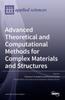 Книга Advanced Theoretical and Computational Methods for Complex Materials and Structures