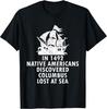 NEW 1492 Columbus Discovered By Native Americans Indian Pride Tee