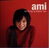 CD AMI SUZUKI - Nothing Without You AICT1039 True Kiss Disc 1999 Япония Японский поп/рок б/у