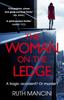 Книга The Woman On the Ledge : the MUST-READ Psychological Thriller for 2024, with a Twist You Won't See Coming