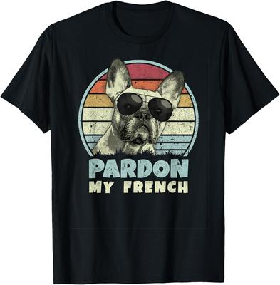 Pardon My French - Ретро Смешной Французский Бульдог Французский Бульдог Подарок Унисекс Футболка