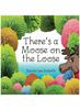 Книга There's a Moose On the Loose