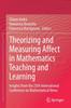 Книга Theorizing and Measuring Affect In Mathematics Teaching and Learning : Insights from the 25th International Conference On Mathematical Views