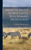 Книга American Breeds Of Beef Cattle With Remarks On Pedigrees