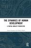 Книга The Dynamics of Human Development : A Partial Mobility Perspective