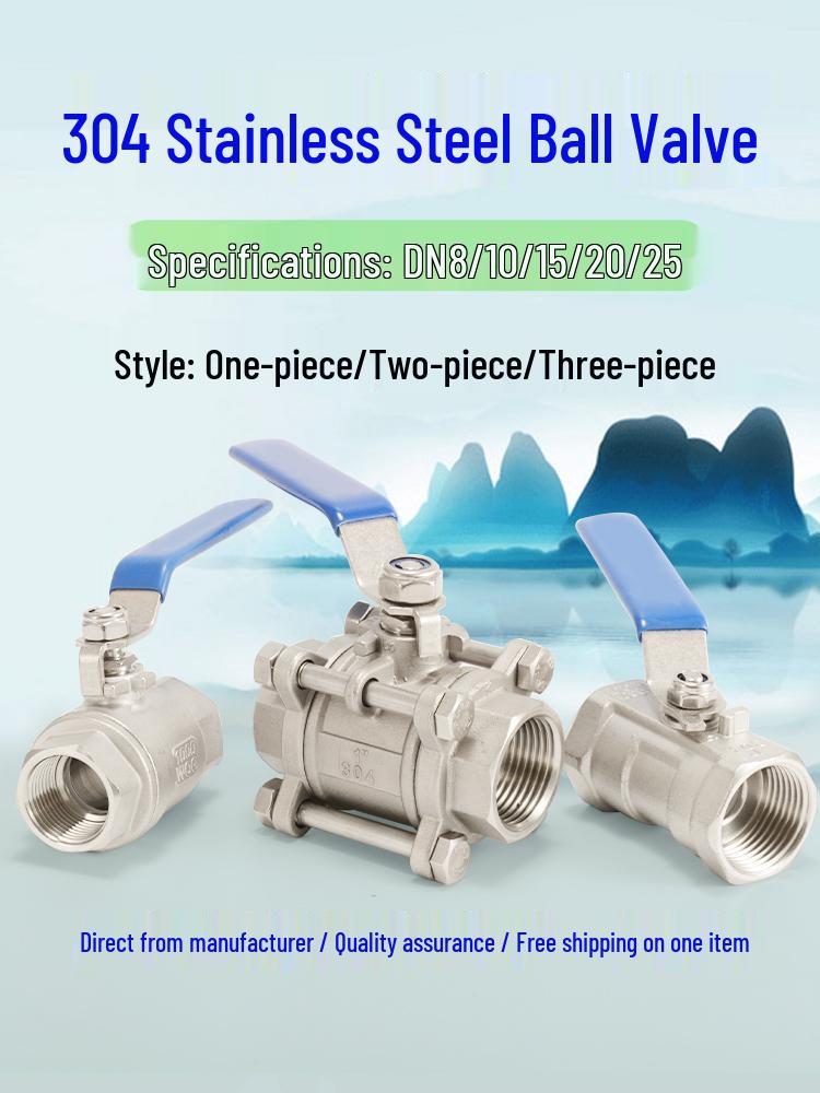 304 Stainless Steel Ball Valve, 1/2/3-Piece, Internal Thread Water Switch, Size DN15/DN10