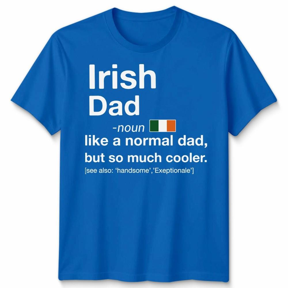 Irish Dad Definition Fathers Day Shamrock Ireland Flag Unisexs Unisexs T Shirt