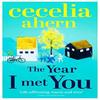 The Year I Met You by Cecelia Ahern Paperback Book 9780007501793