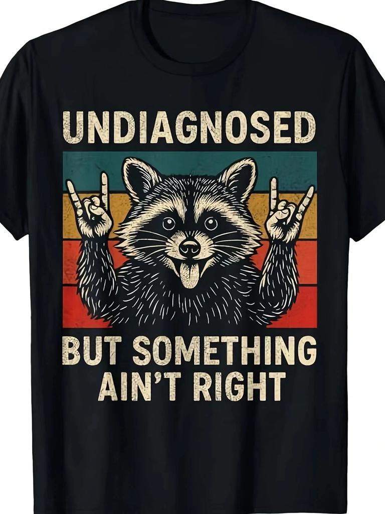 Undiagnosed But Something Ain’t Right Funny Raccoon Graphic T-T-Shirt S-5XL