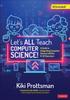 Книга Let's All Teach Computer Science! : A Guide To Integrating Computer Science Into the K-12 Classroom