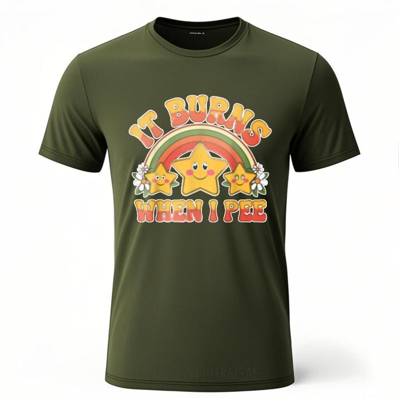 Travel Male Short Sleeve Tshirt Big Size Teeshirt It Burns When I Pee Rainbow Stars Basic Unisex Teeshirt Quick Dry Shirt