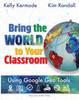 Книга Bring the World To Your Classroom : Using Google Geo Tools