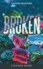 Книга Broken : The Road Back Home